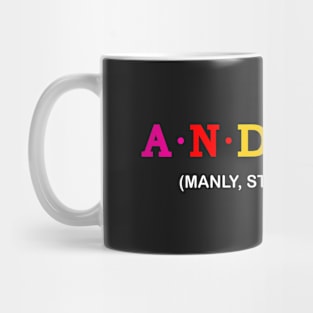 Andrew - Manly, Strong, Brave. Mug